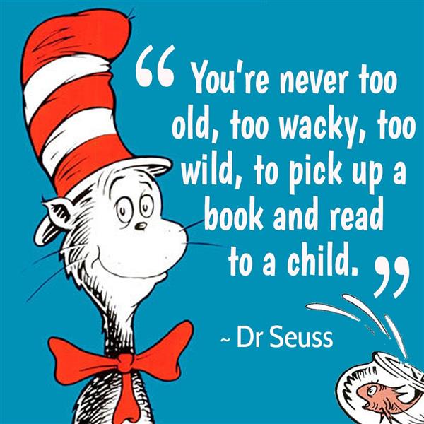 You are never too old, too wacky, or wild to pick up a book and read to a child.